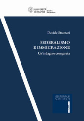 Federalismo e immigrazione. Un indagine comparata