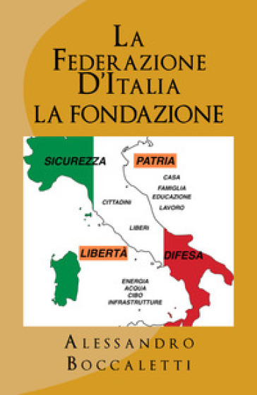 La Federazione d'Italia. 1: La fondazione