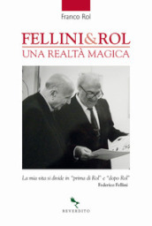 Fellini & Rol. Una realtà magica