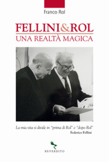 Fellini &amp; Rol. Una realtà magica