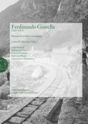 Fernando Gianella (1837-1917). Bleniese di multiforme ingegno