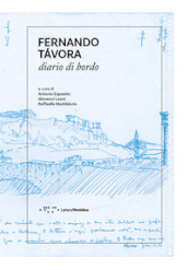 Fernando Tavora. Diario di bordo