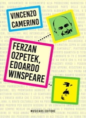 Ferzan Ozpetek, Edoardo Winspeare