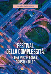 Festival della complessità: una miscellanea «sostenibile»