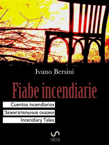 Fiabe incendiarie Cuentos incendiarios   Incendiary Tales