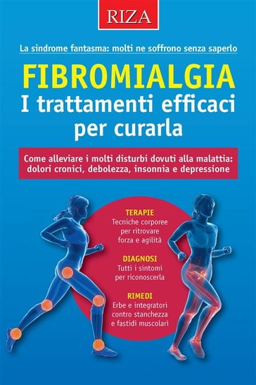 Fibromialgia. I trattamenti efficaci per curarla