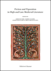 Fiction and figuration in high and late medieval literature