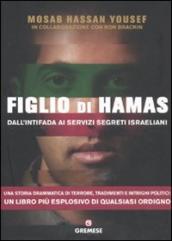 Figlio di Hamas. Dall intifada ai servizi segreti israeliani