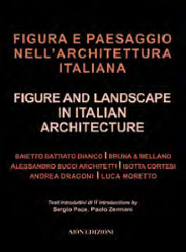 Figura e paesaggio nell'architettura italiana
