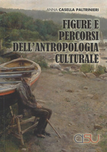 Figure e percorsi dell'antropologia culturale