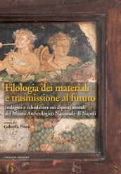 Filologia dei materiali e trasmissione al futuro