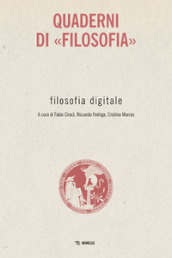 Filosofia digitale. Quaderni di «Filosofia»