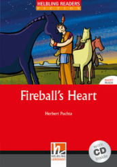 Fireball s heart. Livello 1 (A1). Con CD Audio