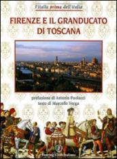 Firenze e il Granducato di Toscana