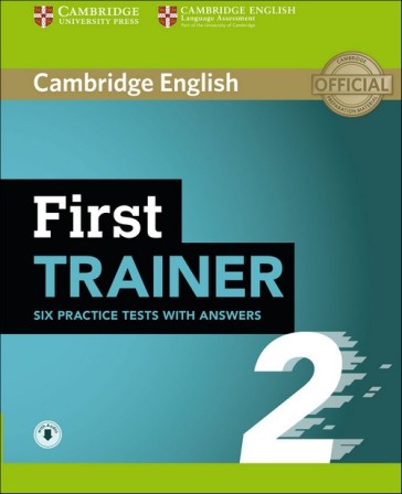 First trainer. Level B2. Six practice tests. Student's book with Answers. Per le Scuole superiori. Con espansione online. Con File audio per il download