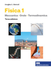 Fisica 1. Con e.book. Vol. 1: Meccanica, termodinamica, onde
