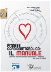 Fitness cardiometabolico: il manuale