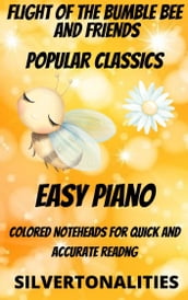 Flight of the Bumble Bee and Friends for Easy Piano