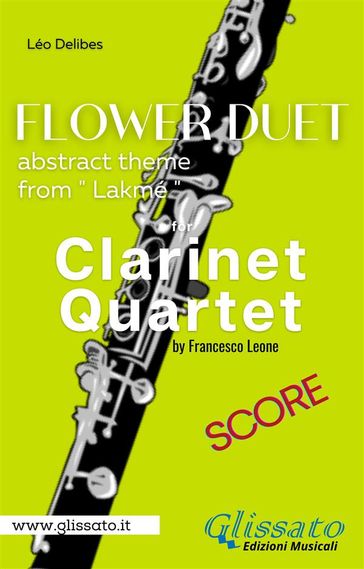 "Flower Duet" abstract theme - Clarinet Quartet (score)