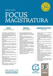 Focus magistratura. Concorso magistratura 2020: Civile, penale, amministrativo. 3.