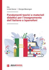 Fondamenti teorici e materiali didattici per linsegnamento dellitaliano a ispanofoni