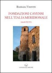 Fondazioni cavensi nell Italia meridionale (secc. XI-XV)