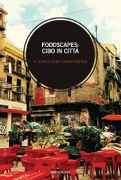 Foodscapes: cibo in città
