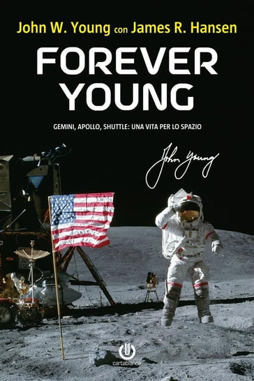 Forever Young  Gemini, Apollo, Shuttle: una vita per lo spazio
