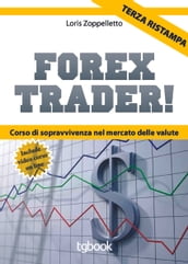 Forex trader - corso di sopravvivenza nel mercato delle valute