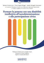 Formare la persona con una disabilità intellettiva all autodeterminazione e alla partecipazione civica