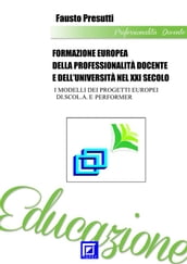 Formazione Europea della Professionalità Docente e dell Università nel XXI Secolo
