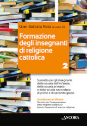 Formazione degli insegnanti di religione cattolica. 2.
