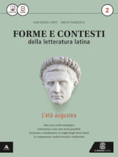 Forme e contesti della letteratura latina. Per i Licei e gli Ist. magistrali. Con e-book. Con espansione online. 2.