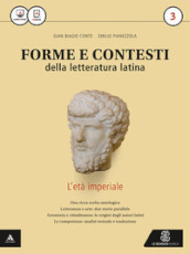 Forme e contesti della letteratura latina. Per i Licei e gli Ist. magistrali. Con e-book. Con espansione online. 3.
