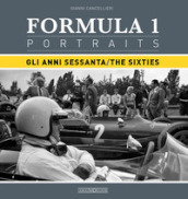 Formula 1 portraits. Gli anni Sessanta. Ediz. inglese e italiano