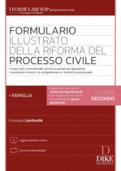 Formulario illustrato della riforma del processo civile. Con Contenuto digitale per accesso online. 2: La famiglia