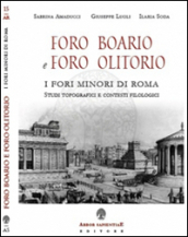 Foro boario e foro olitorio. I fori minori di Roma: studi topografici e contesti filologici