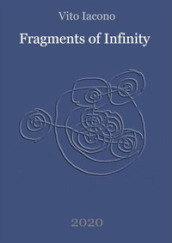 Fragments of infinity