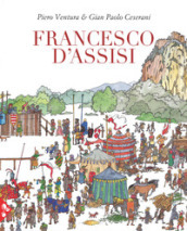 Francesco D Assisi. Ediz. a colori