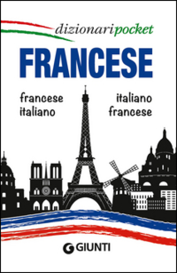 Francese. Francese-italiano, italiano-francese. Ediz. bilingue