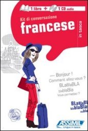 Francese. Kit di conversazione. Con CD Audio