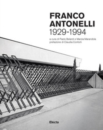 Franco Antonelli 1929-1994. Ediz. illustrata