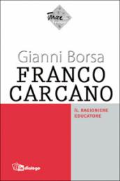Franco Carcano. Il ragioniere educatore