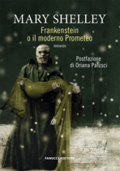 Frankenstein o il Prometeo moderno