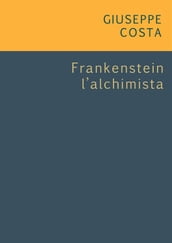 Frankentein l alchimista