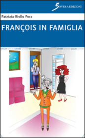 François in famiglia