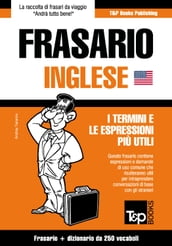 Frasario Italiano-Inglese e mini dizionario da 250 vocaboli