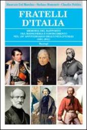 Fratelli d Italia. Memoria del rapporto tra massoneria e Risorgimento nel 150° anniversario dell Unità d Italia (1861-2011)