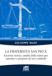 La Fraternità San Pio X. Excursus storico, analisi dello status quo canonico e proposte de iure condendo