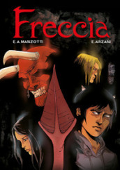 Freccia. La graphic novel